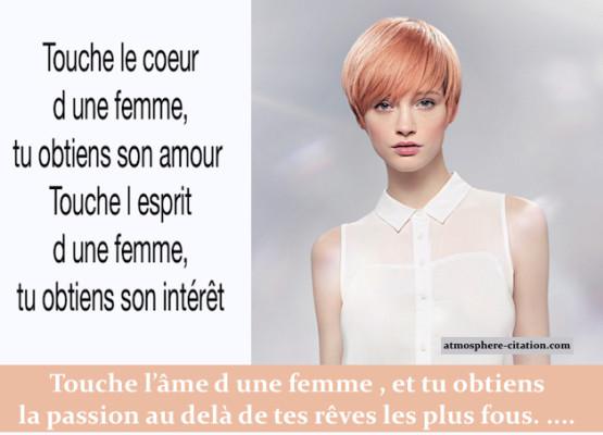 Touche le coeur d’ une femme, tu obtiens son amour