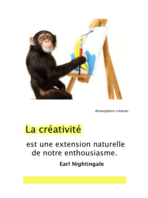 La créativité est une extension naturelle de notre enthousiasme.