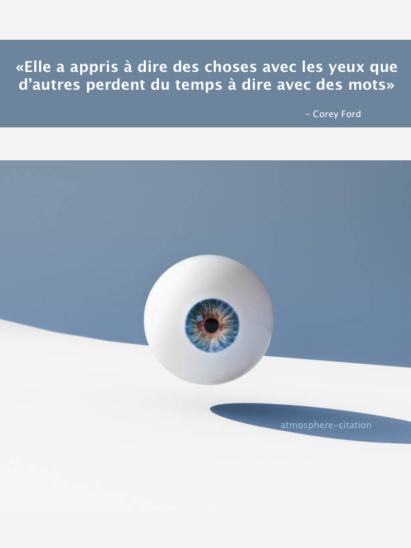 Dire des choses avec les yeux